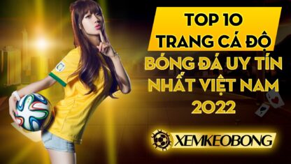 TOP 10 trang cá độ bóng đá uy tín nhất Việt Nam 2020
