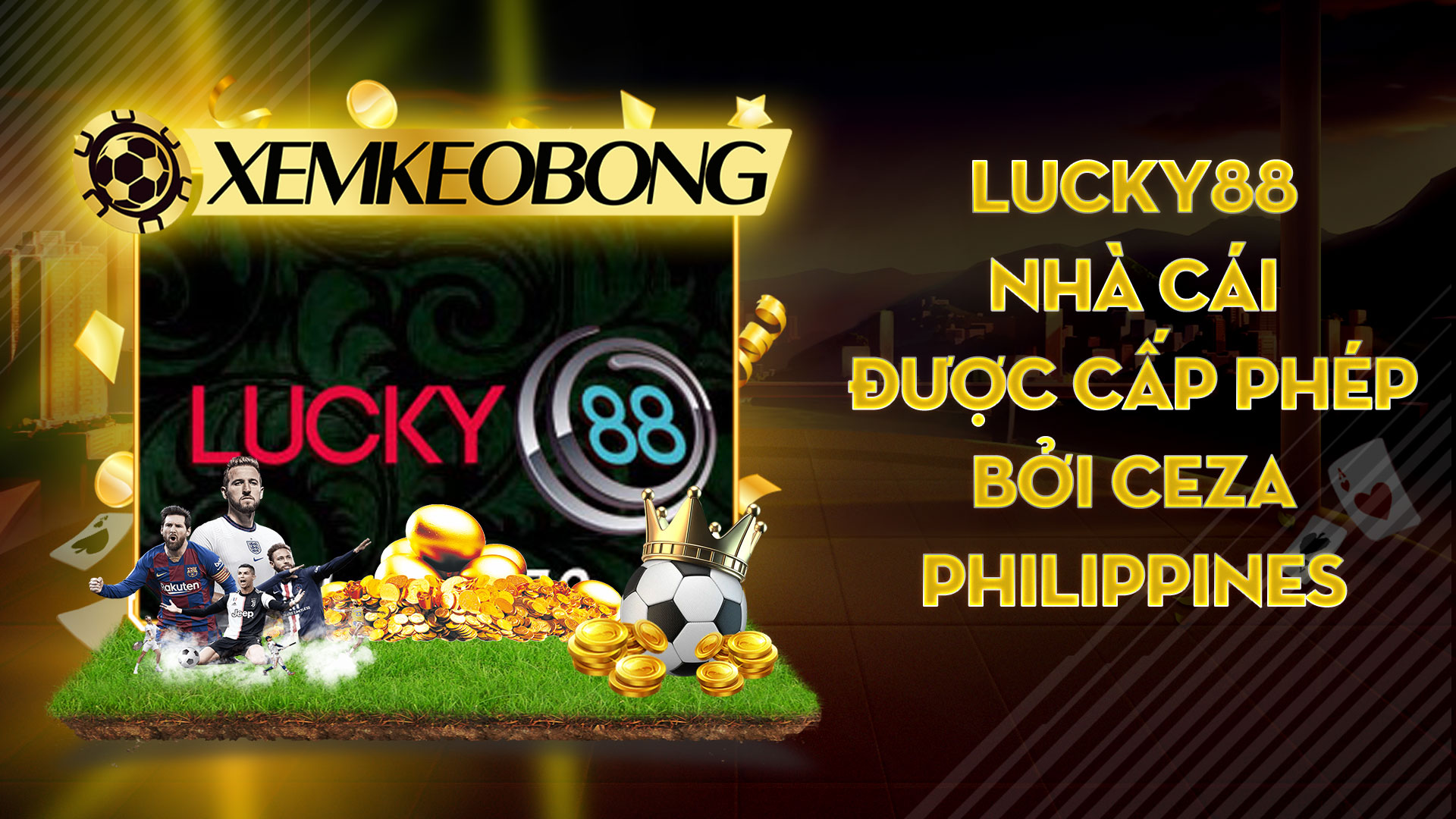 Lucky88 | Nhà cái được cấp phép bởi CEZA Philippines