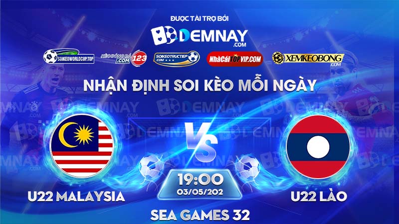 Tip soi kèo trực tiếp U22 Malaysia vs U22 Lào – 19h00 ngày 03/05/2023 – Sea Games 32