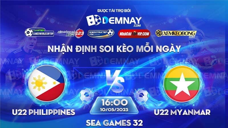 Tip soi kèo trực tiếp U22 Philippines vs U22 Myanmar – 16h00 ngày 10/05/2023 – Sea Games 32