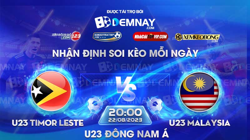 Link xem trực tiếp trận U23 Timor Leste vs U23 Malaysia, lúc 20h00 ngày 22/08/2023, U23 Đông Nam Á