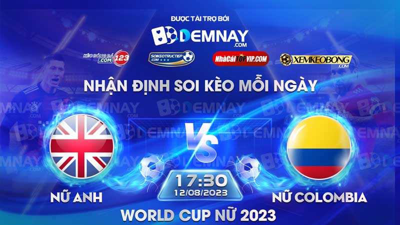 Link xem trực tiếp trận Nữ Anh vs Nữ Colombia, lúc 17h30 ngày 12/08/2023, World Cup nữ 2023