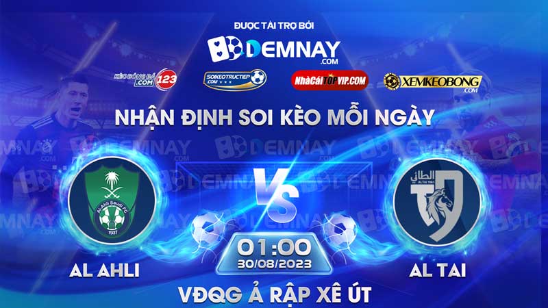 Link xem trực tiếp trận Al Ahli vs Al Tai, lúc 01h00 ngày 30/08/2023, VĐQG Ả Rập Xê Út