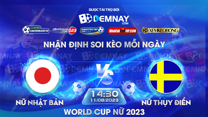 Link xem trực tiếp trận Nữ Nhật Bản vs Nữ Thụy Điển, lúc 14h30 ngày 11/08/2023, World Cup nữ 2023
