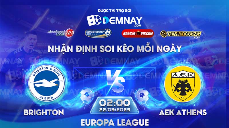 Link xem trực tiếp trận Brighton vs AEK Athens, lúc 02h00 ngày 22/092023, Europa League