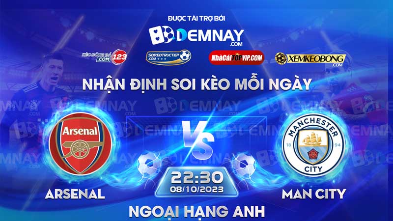 Link xem trực tiếp trận Arsenal vs Man City, lúc 22h30 ngày 08/10/2023, Ngoại Hạng Anh