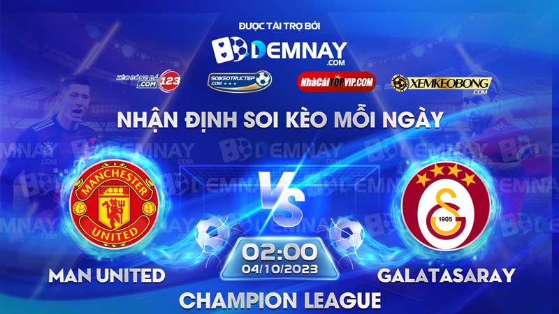 Link xem trực tiếp trận Man United vs Galatasaray, lúc 02h00 ngày 04/10/2023, Champion League