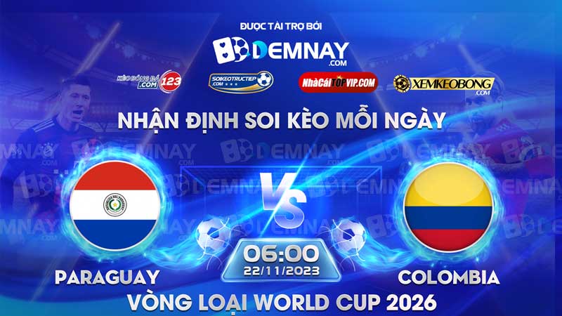 Link xem trực tiếp trận Paraguay vs Colombia, lúc 06h00 ngày 22/11/2023, Vòng loại World Cup 2026