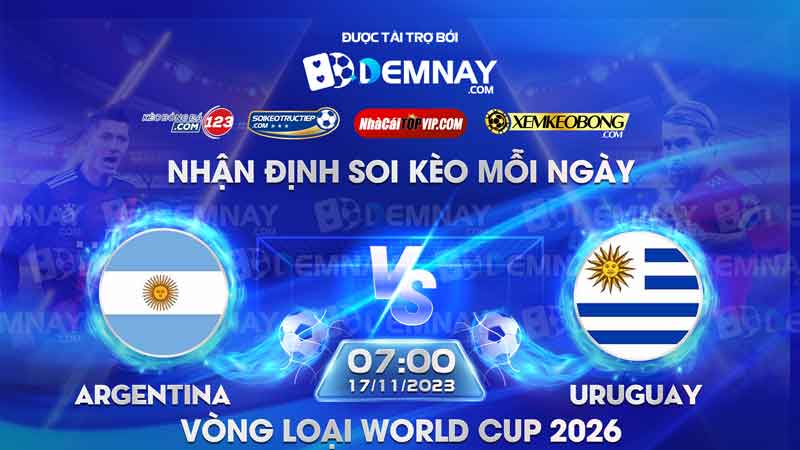 Link xem trực tiếp trận Argentina vs Uruguay, lúc 07h00 ngày 17/11/2023, Vòng loại World Cup 2026