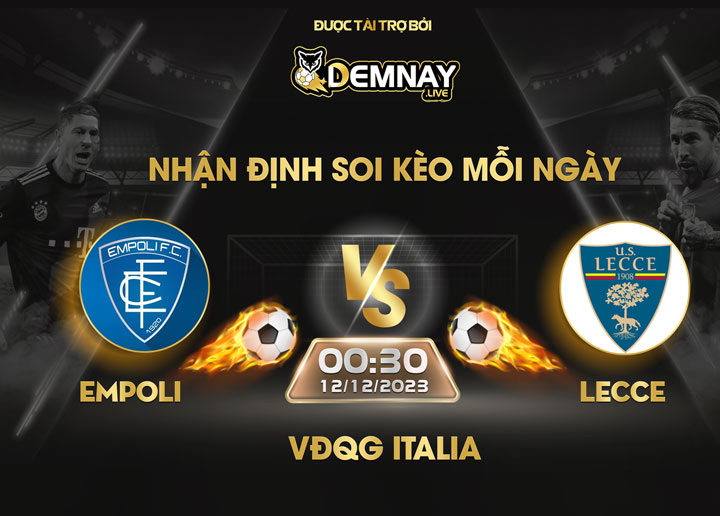 Link xem trực tiếp trận Empoli vs Lecce, lúc 00h30 ngày 12/12/2023, VĐQG Italia