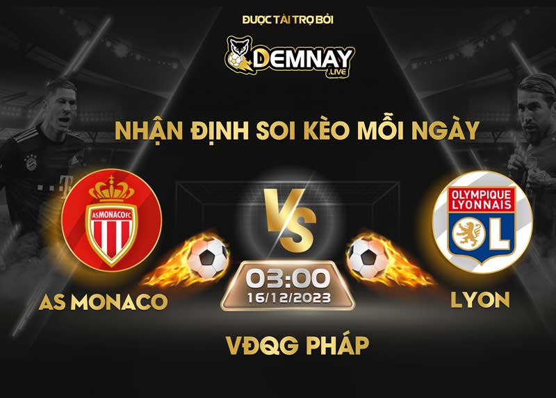 Link xem trực tiếp trận AS Monaco vs Lyon, lúc 03h00 ngày 16/12/2023, VĐQG Pháp
