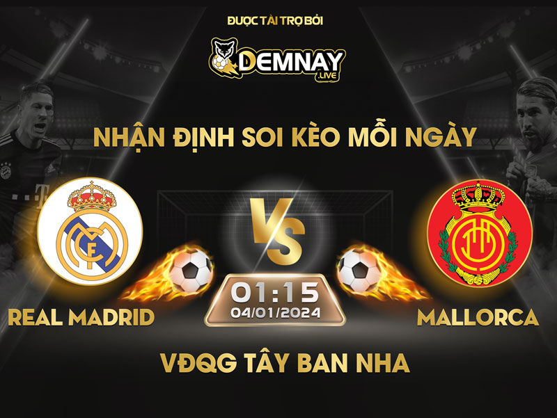 Link xem trực tiếp trận Real Madrid vs Mallorca, lúc 01h15 ngày 04/01/2023, VĐQG Tây Ban Nha
