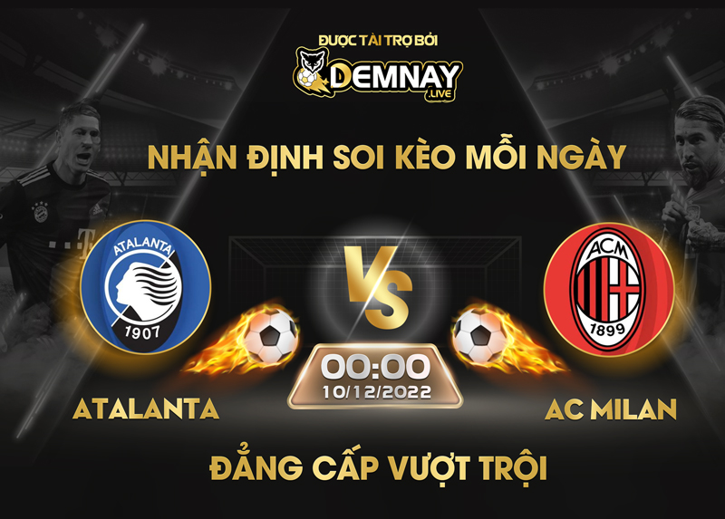 Link xem trực tiếp trận Atalanta vs AC Milan, lúc 00h00 ngày 10/12/2023, VĐQG Italia